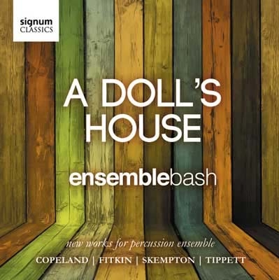 A Doll's House - New Works for Percussion Ensemble