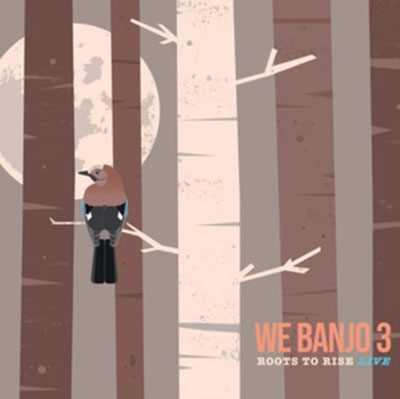 We Banjo 3/Roots To Rise Live[WB3CD006]