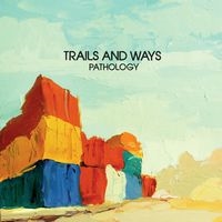 TOWER RECORDS ONLINE㤨Trails And Ways/Pathology[154]פβǤʤ2,690ߤˤʤޤ