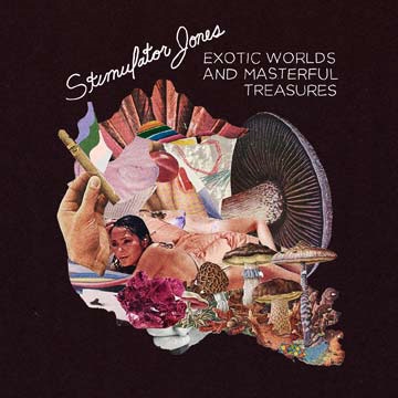 Stimulator Jones/Exotic Worlds and Masterful Treasures[STH2394]