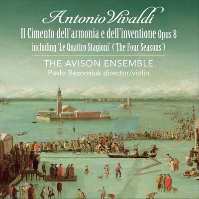 Vivaldi: Il Cimento dell'Armonia e dell'Inventione Op.8 - Including "Le Quattro Stagioni"(The Four Seasons)