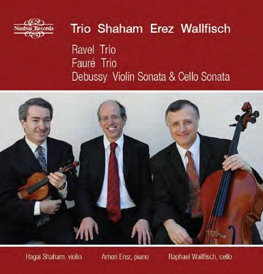 Ravel: Piano Trio; Faure: Piano Trio Op.120; Debussy: Cello Sonata, Violin Sonata Ravel: Piano Trio; Faure: Piano Trio Op.120; Debussy: Cello Sonata, Violin Sonata