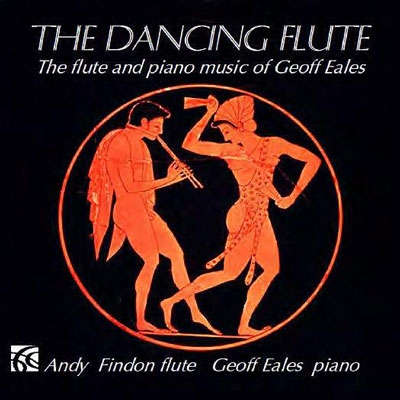 The Dancing Flute - The Flute and Piano Music of Geoff Eales