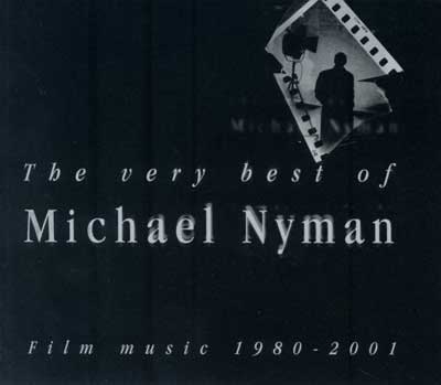 The Very Best Of Michael Nyman: Film Music 1980-2001