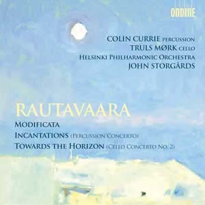ラウタヴァーラ: チェロ協奏曲第2番《地平線に向かって》、モディフィカータ、パーカッション協奏曲《呪文》