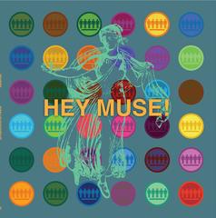 Hey Muse!