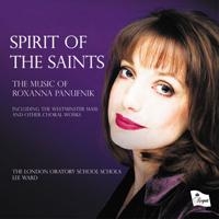 Spirit of the Saints - The Music of Roxanna Panufnik