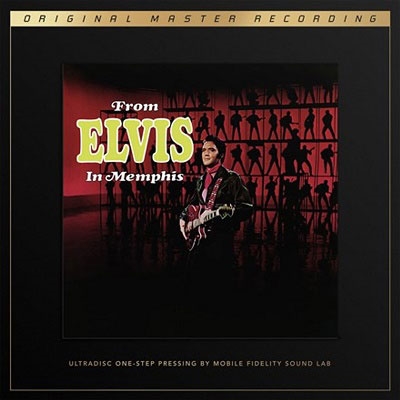 From Elvis in Memphis (Mobile Fidelity Vinyl 45RPM ONE-STEP)＜完全生産限定盤＞