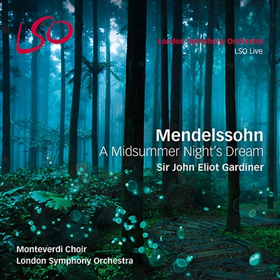 メンデルスゾーン: 「真夏の夜の夢」序曲Op.21、劇中音楽「真夏の夜の夢」Op.61 ［SACD Hybrid+Blu-ray Audio］