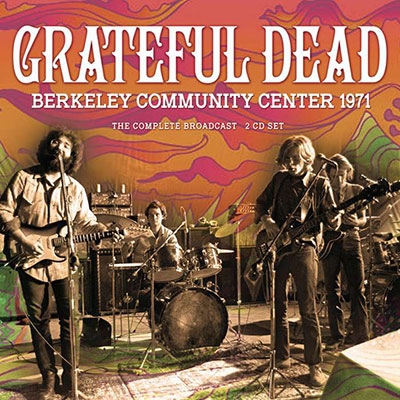 The Grateful Dead/Berkeley Community Center 1971[ZC2CD121]