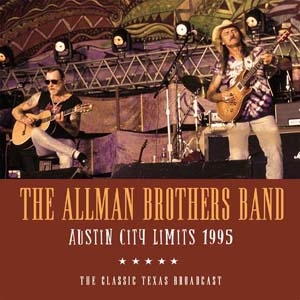 The Allman Brothers Band/Austin City Limits 1995[GFR053]
