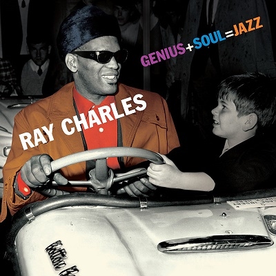 Ray Charles/Genius + Soul = Jazz