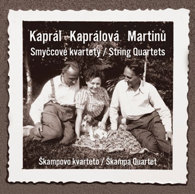 V.Kapral: String Quartet; V.Kapralova: String Quartet Op.8; Martinu: String Quartet No.5 V.Kapral: String Quartet; V.Kapralova: String Quartet Op.8; Martinu: String Quartet No.5