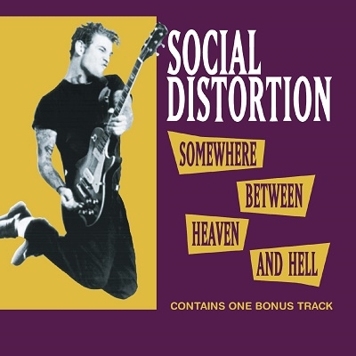 Social Distortion/Somewhere Between Heaven and Hell[MOCCD14018]
