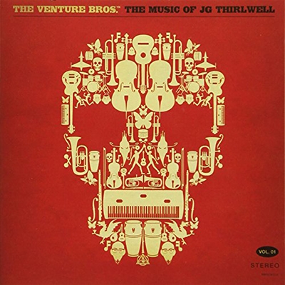 The Venture Bros. The Music of JG Thirlwell, Vol.1