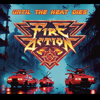 Fire Action/Until The Heat Dies[SH249772]