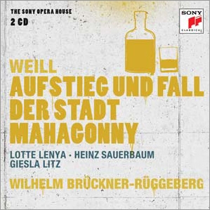 Weill: Aufstieg und Fall der Stadt Mahagonny (Rise and Fall of the City of Mahagonny) Weill: Aufstieg und Fall der Stadt Mahagonny (Rise and Fall of the City of Mahagonny)