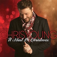 Chris Young/It Must Be Christmas[88985332862]