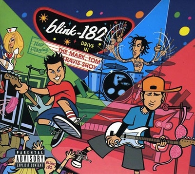 Blink-182/The Mark, Tom And Travis Show The Enema Strikes Back[1123792]