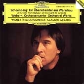Schoenberg: A Survivor From Warsaw; Webern: Orchestral Works Schoenberg: A Survivor From Warsaw; Webern: Orchestral Works