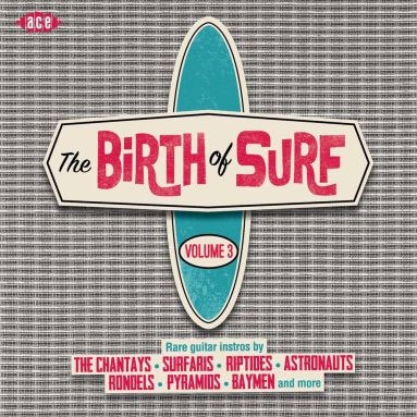 The Birth Of Surf Vol.3