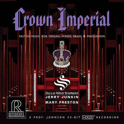 Crown Imperial -Festive Music for Organ, Winds, Brass & Percussion: R.Strauss, G.Gabrieli, W.Walton, etc / Jerry Junkin(cond), Dallas Wind Symphony, etc