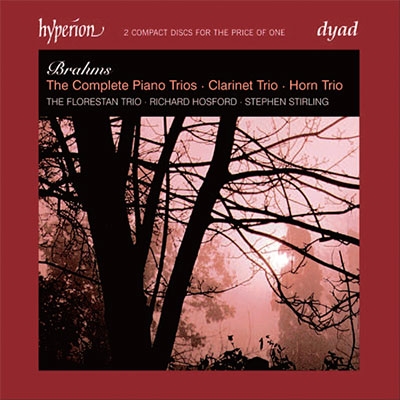 Brahms: Complete Piano Trios, Clarinet Trio, Horn Trio