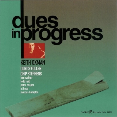 Keith Oxman/Dues In Progress[CAP74075]