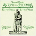 Barber: Antony and Cleopatra / Badea, Hinds, Wells Barber: Antony and Cleopatra / Badea, Hinds, Wells