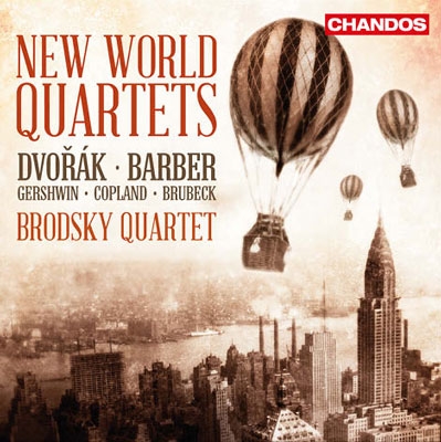 New World Quartets - Dvorak, Barber, Gershwin, Copland, Brubeck