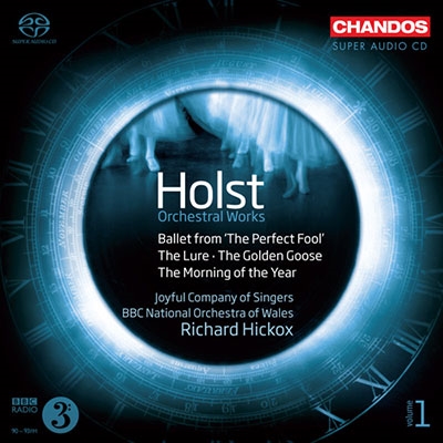 Holst: Orchestral Works Vol.1 -The Morning of the Year Op.45-2, The Lure, The Golden Goose Op.45-1, etc  / Richard Hickox(cond), BBC National Orchestra of Wales, Joyful Company of Singers