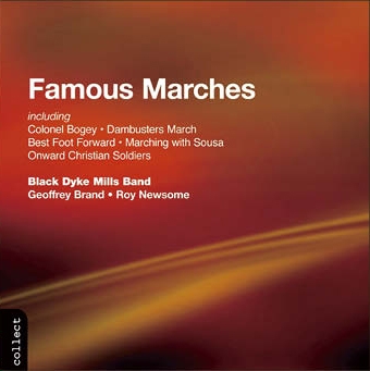 Famous Marches / Brand, Newsome, Black Dyke Mills Band