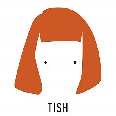 Tish *