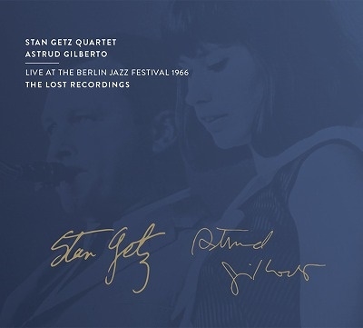 Stan Getz Quartet/Live At The Berlin Jazz Festival 1966