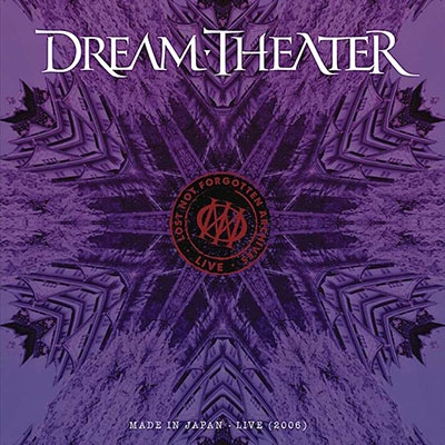 Dream Theater/ロスト・ノット・フォゴトゥン・アーカイヴズ:メイド・イン・ジャパン～ライヴ(2006)＜完全生産限定盤＞