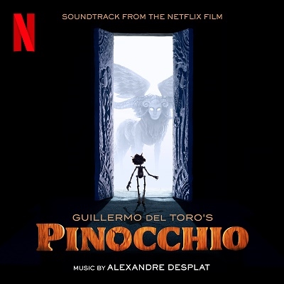 Alexandre Desplat/Guillermo Del Toro's Pinocchio (Soundtrack From The Netflix Film)[19658781352]