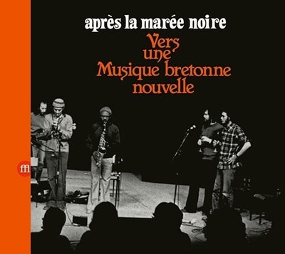 Intercommunal Free Dance Music Orchestra/Apres La Maree Noire -Vers Une Musique Bretonne Nouvelle[FFL093CD]