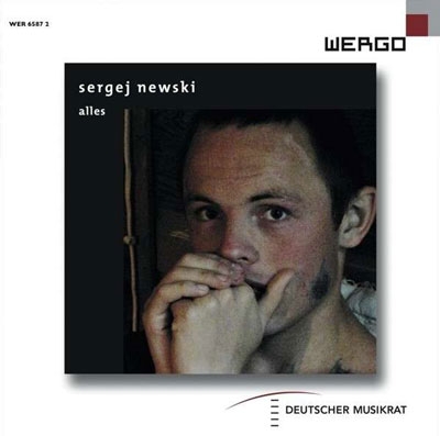 Sergej Newski: Alles, Blindenalphabet, J'etais d'accord, Arbeitsflache, Autland Sergej Newski: Alles, Blindenalphabet, J'etais d'accord, Arbeitsflache, Autland