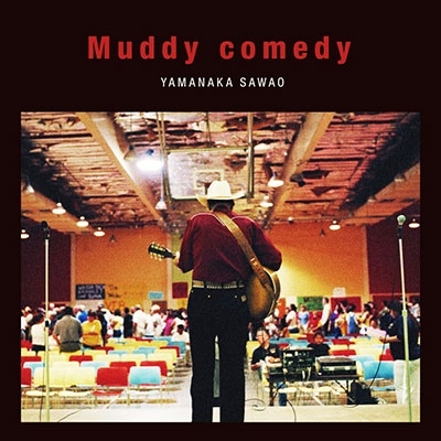Muddy comedy ［CD+DVD］