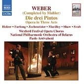 Weber/Mahler: Die drei Pintos / Arrivabeni, Holzer, et al