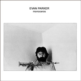 Evan Parker/Monoceros