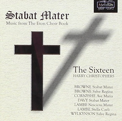 Stabat Mater: Music from the Eton Choirbook