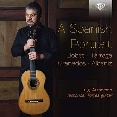 A Spanish Portrait - スペインの作曲家によるギター曲集 A Spanish Portrait - スペインの作曲家によるギター曲集