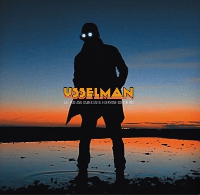 Usselman/All Fun And Games Until Everyone Goes Blind[BU116CD]