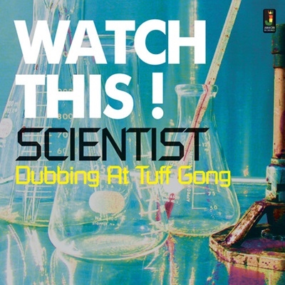 Scientist/Watch This! Dubbing at Tuff Gong[JRLP058]