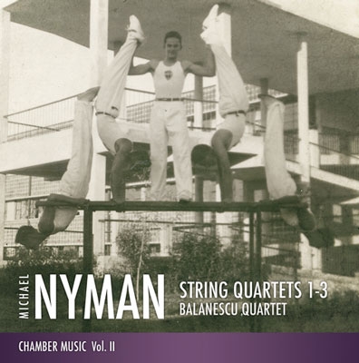 バラネスク弦楽四重奏団/M.Nyman: String Quartets No.1-No.3