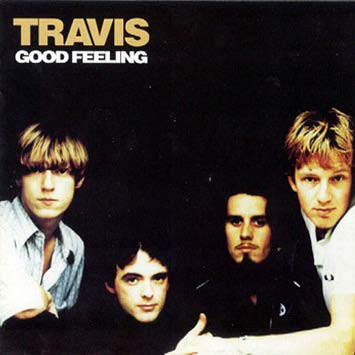 Travis/Good Feeling