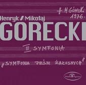 Gorecki: Symphony No.3 "Symfonia Piesni Zalosnych" Op.36