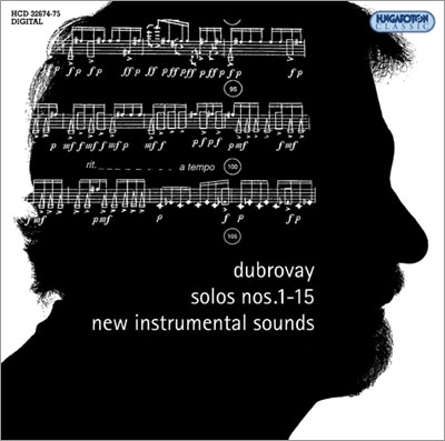 Laszlo Dubrovay: Solos No.1-15 - New Instrumental Sounds
