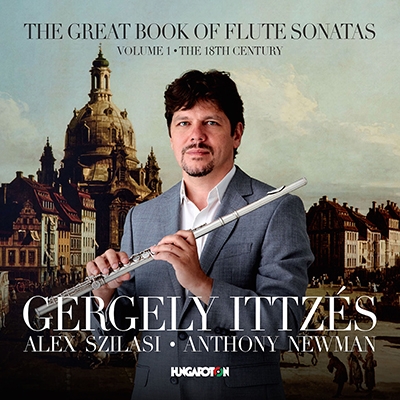 Gergely Ittzes - The Great Book of Flute Sonatas Vol. 1 - The 18th Century